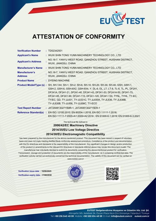 EU TEST Attestation of Conformity for Wuxi Shin Tong Yunn dyeing machine. Verification Number TD52342501. References EU directives 2006/42/EC (Machinery), 2014/35/EU (LVD), 2014/30/EU (EMC). Valid until 17/08/2030.